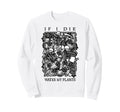 If I Die Water My Plants Skull Sweatshirt - Fun Novelty Design Unisex - T-Shirt, Sweatshirt, Hoodie