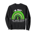 May We Wear Green Mental Health Sweatshirt - Trendy Graphic Unisex - T-Shirt, Sweatshirt, Hoodie