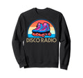 Disco Radio 70S 80S Roller Skating Sweatshirt - Novelty Apparel Unisex - T-Shirt, Sweatshirt, Hoodie