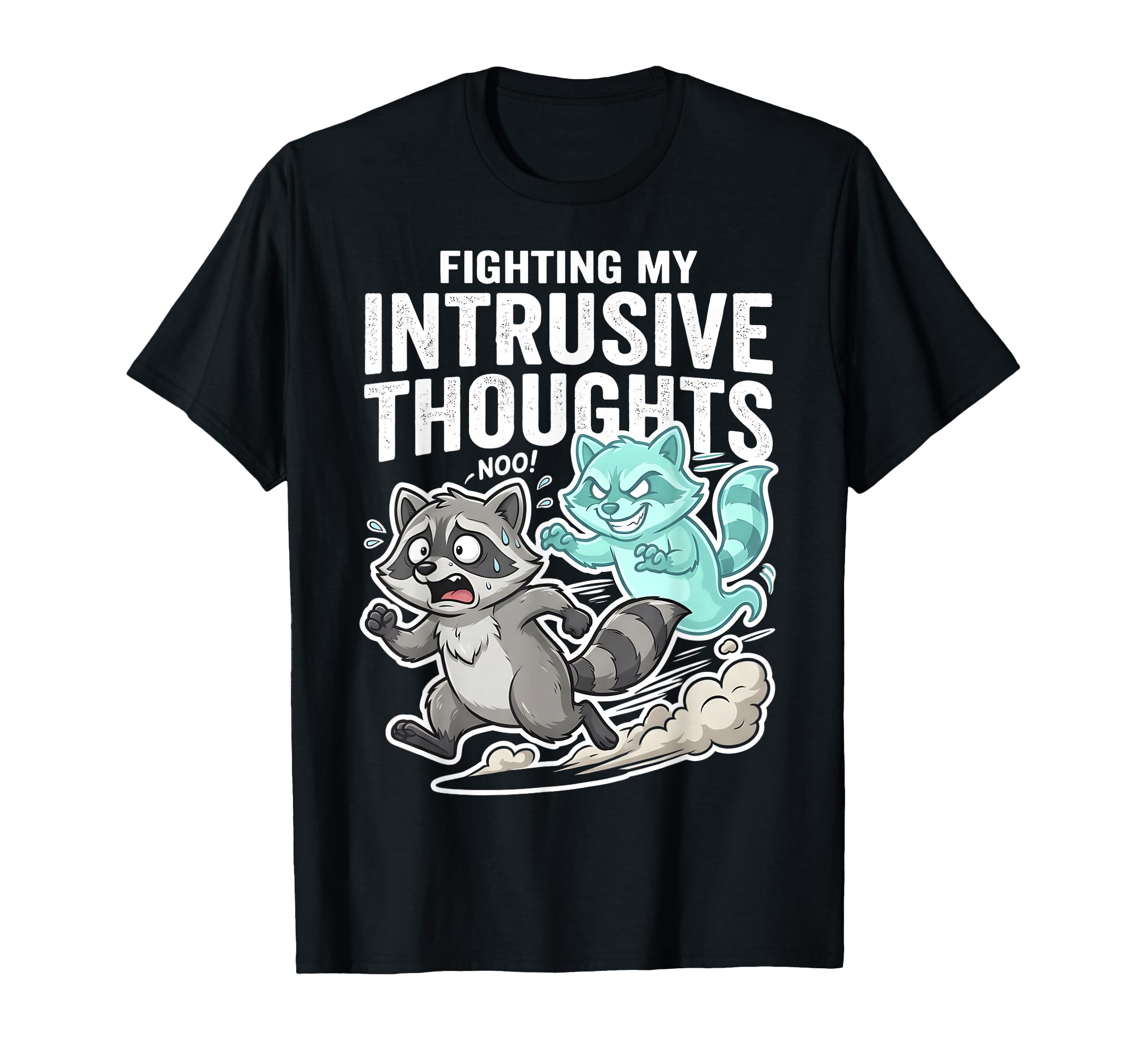 Fighting My Intrusive Thoughts Funny T-Shirt - Graphic Print Men Women - T-Shirt, Sweatshirt, Hoodie