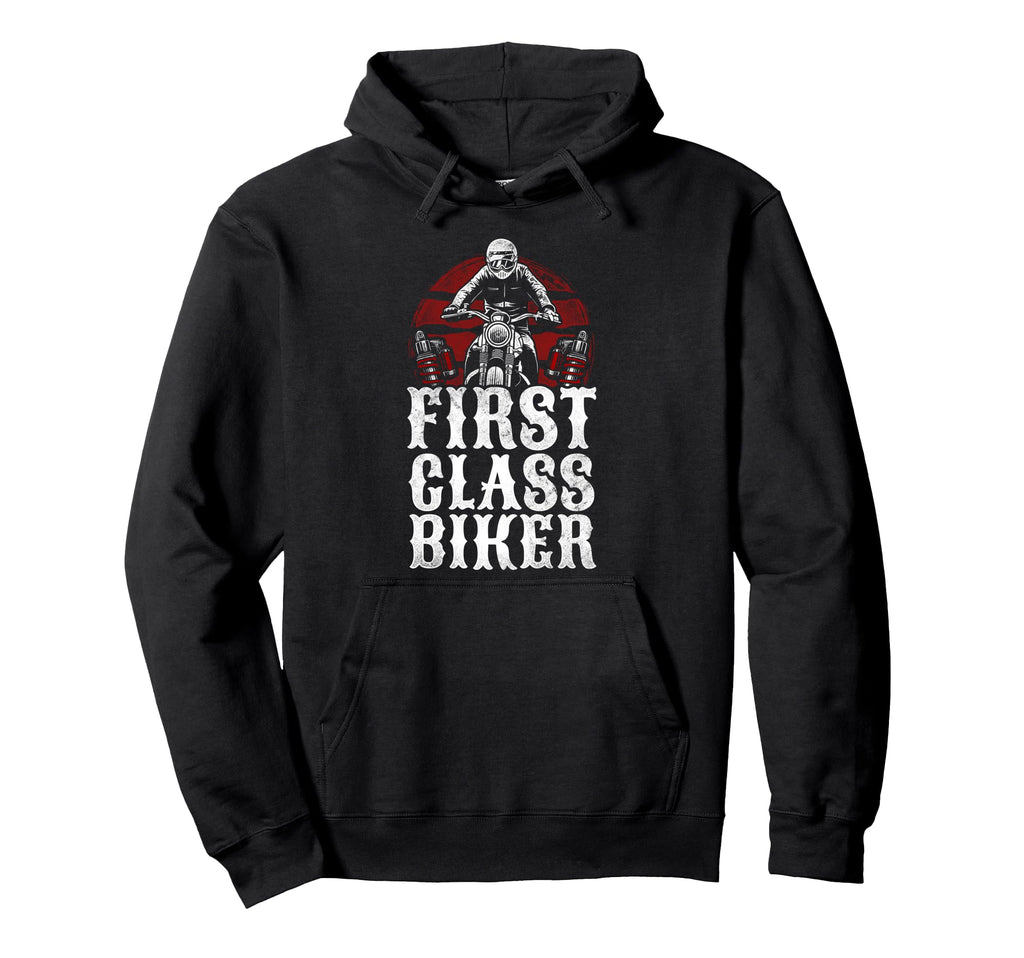 Motorcycle Biker First Class Biker Hoodie - Casual Everyday Wear for Adults - T-Shirt, Sweatshirt, Hoodie