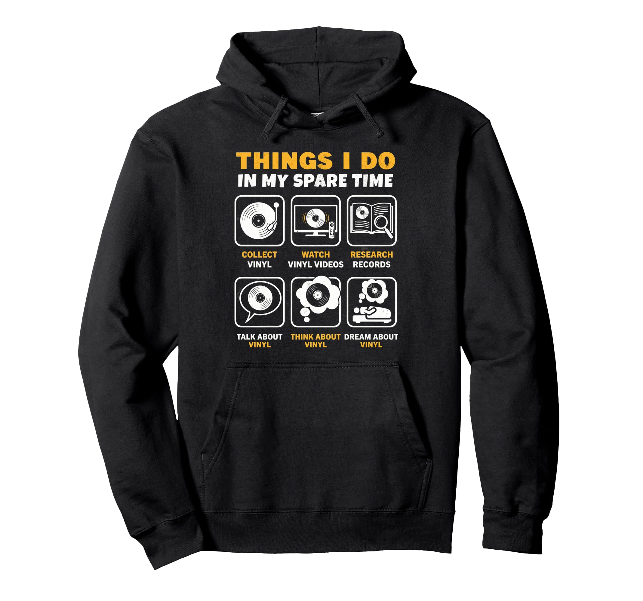 Things I Do My Spare Time Vinyl Record Hoodie - Trendy Graphic for Adults - T-Shirt, Sweatshirt, Hoodie