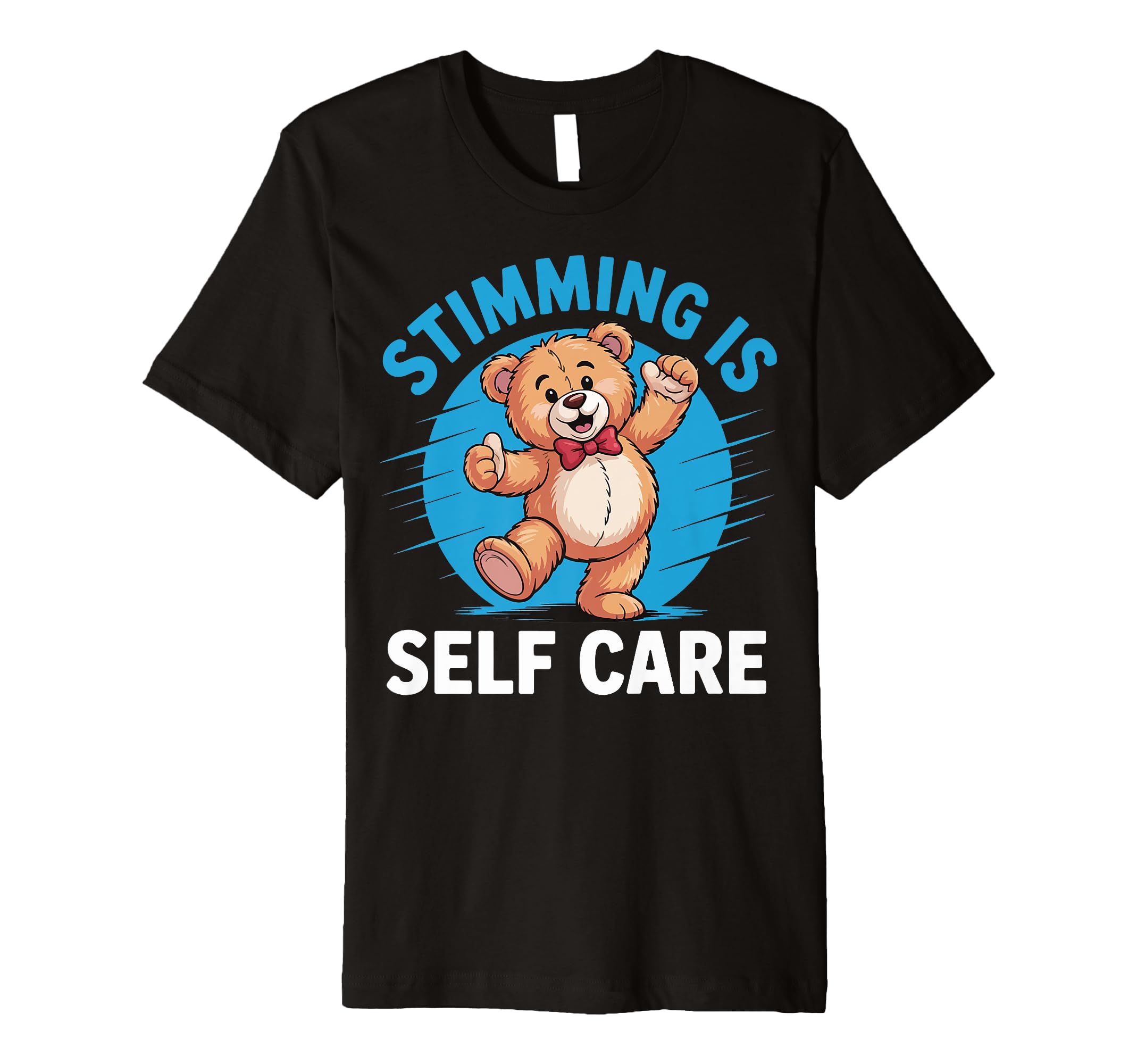 Stimming Is Self Care Self T-Shirt - Minimalist Print Men Women - T-Shirt, Sweatshirt, Hoodie