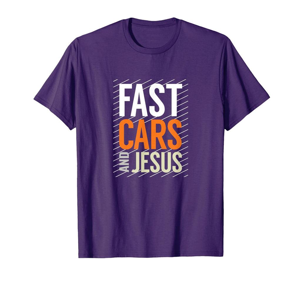 Fast Cars And Jesus Christian Automotive T-Shirt - Trendy Graphic Unisex - T-Shirt, Sweatshirt, Hoodie