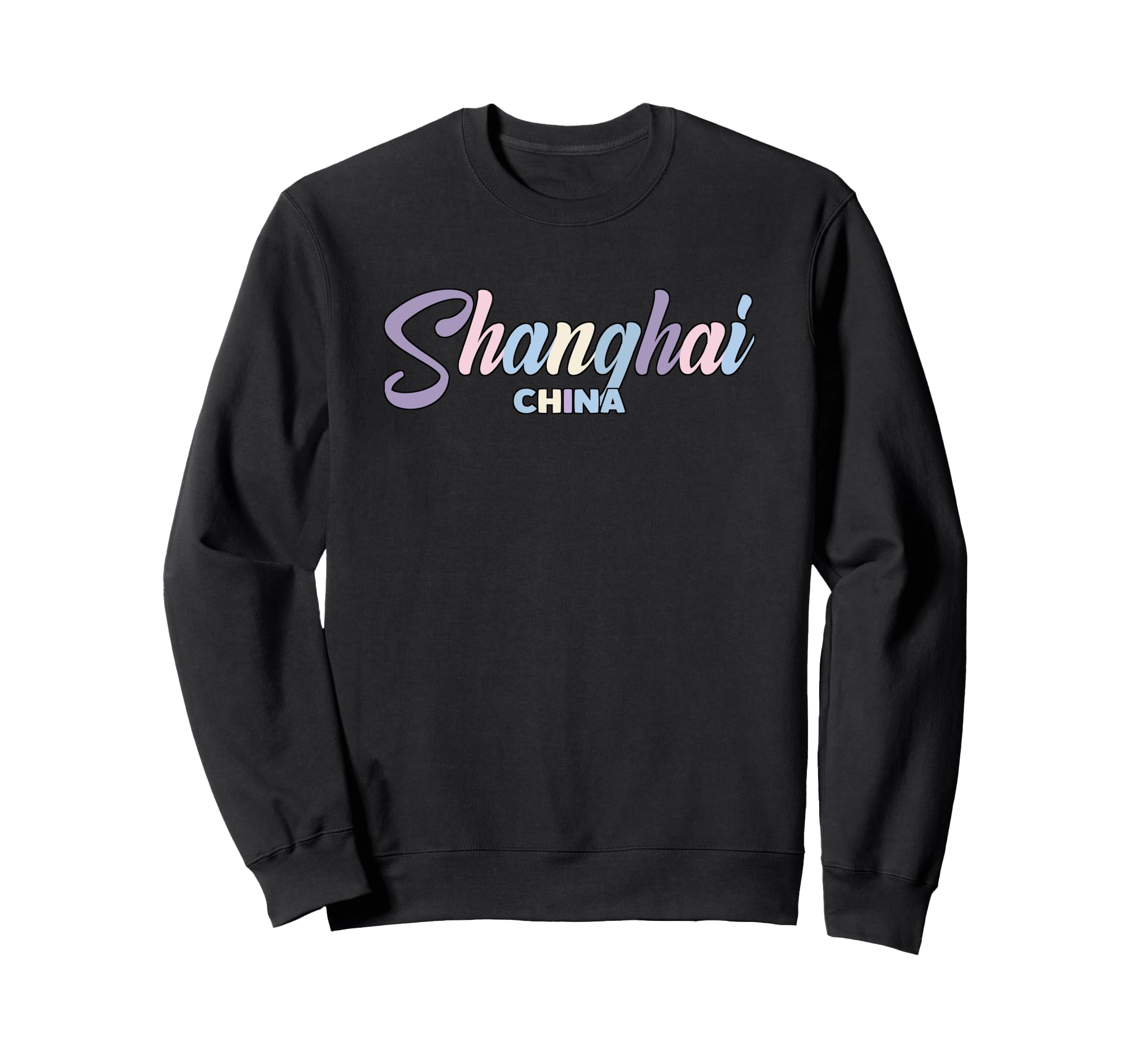 Shanghai China Colorful Typography Sweatshirt - Streetwear Style for Adults - T-Shirt, Sweatshirt, Hoodie