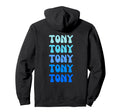 Tony Name Stack Hoodie - Fun Novelty Design for Adults - T-Shirt, Sweatshirt, Hoodie
