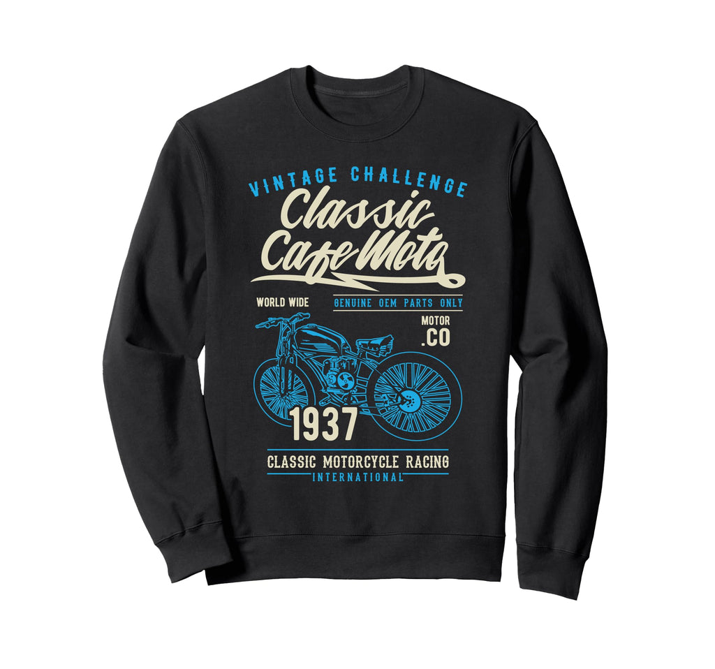 Cafe Racer Motorcycle Sweatshirt - Fun Novelty Design Unisex - T-Shirt, Sweatshirt, Hoodie
