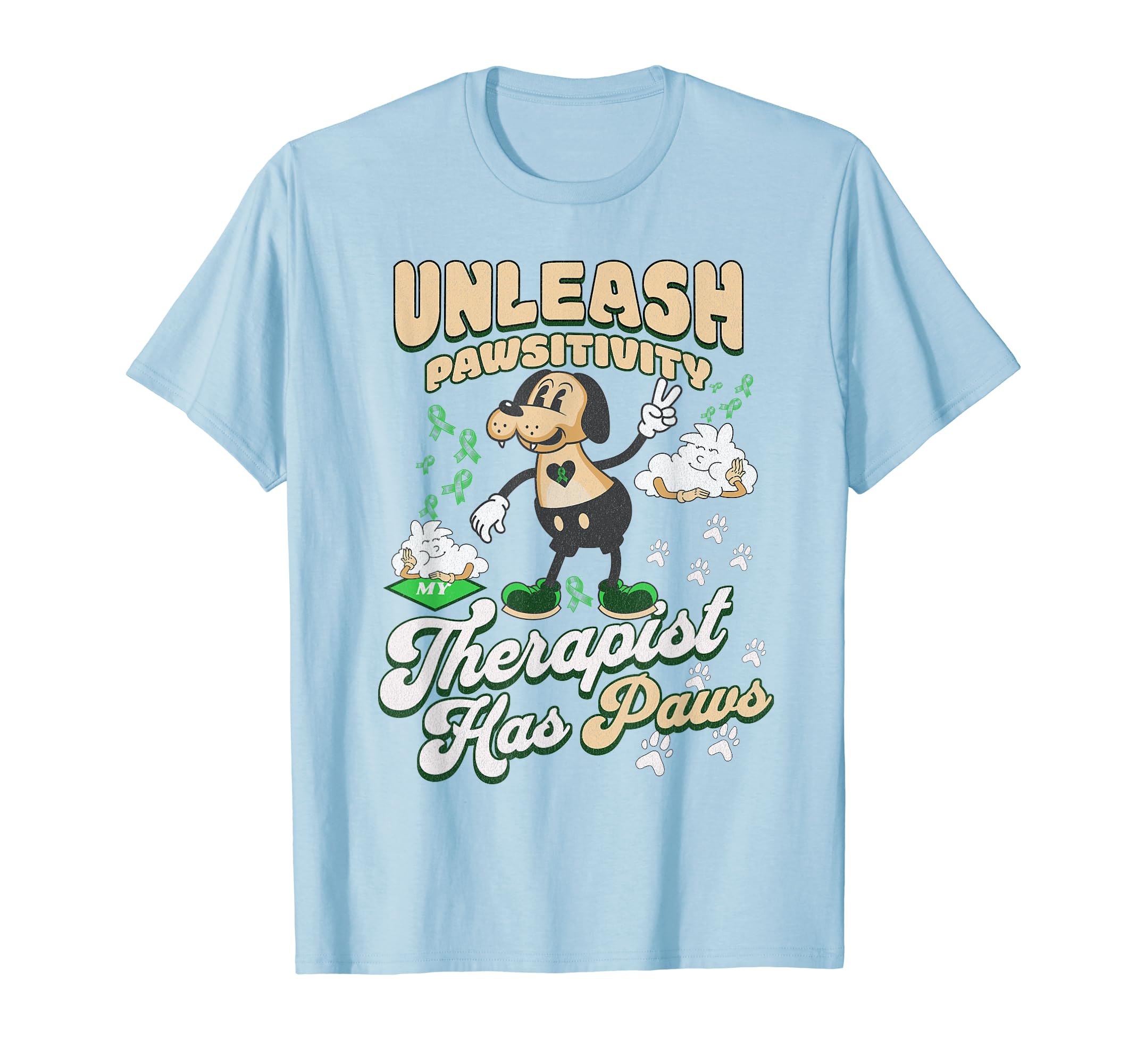 Unleash Pawsitivity My Therapist Has T-Shirt - Graphic Print for Adults - T-Shirt, Sweatshirt, Hoodie