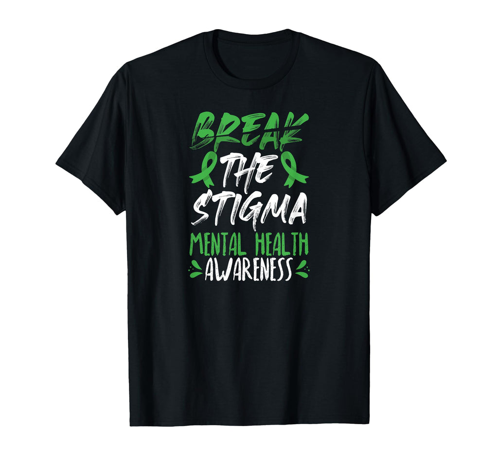 Break Stigma Green Mental Health T-Shirt - Graphic Print Men Women - T-Shirt, Sweatshirt, Hoodie