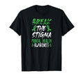 Break Stigma Green Mental Health T-Shirt - Graphic Print Men Women - T-Shirt, Sweatshirt, Hoodie