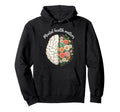 Floral Brain Self Care Awareness Mental Hoodie - Fun Novelty Design Unisex - T-Shirt, Sweatshirt, Hoodie
