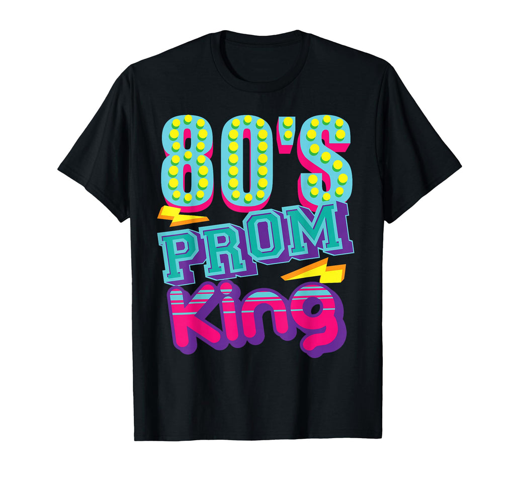 80S Prom King Funny Disco Throwback T-Shirt - Unique Graphic Men Women - T-Shirt, Sweatshirt, Hoodie