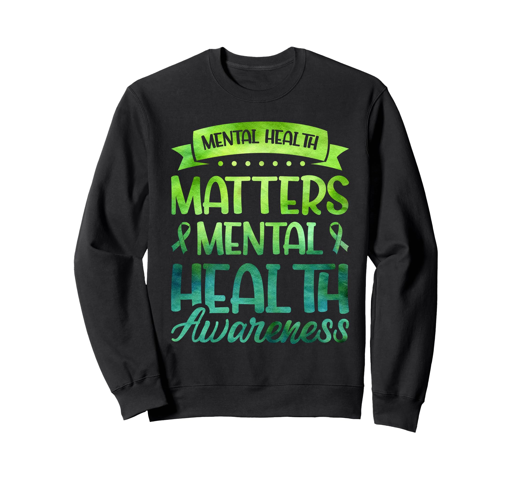 Mental Health Matters Mental Sweatshirt - Aesthetic Graphic for Adults - T-Shirt, Sweatshirt, Hoodie