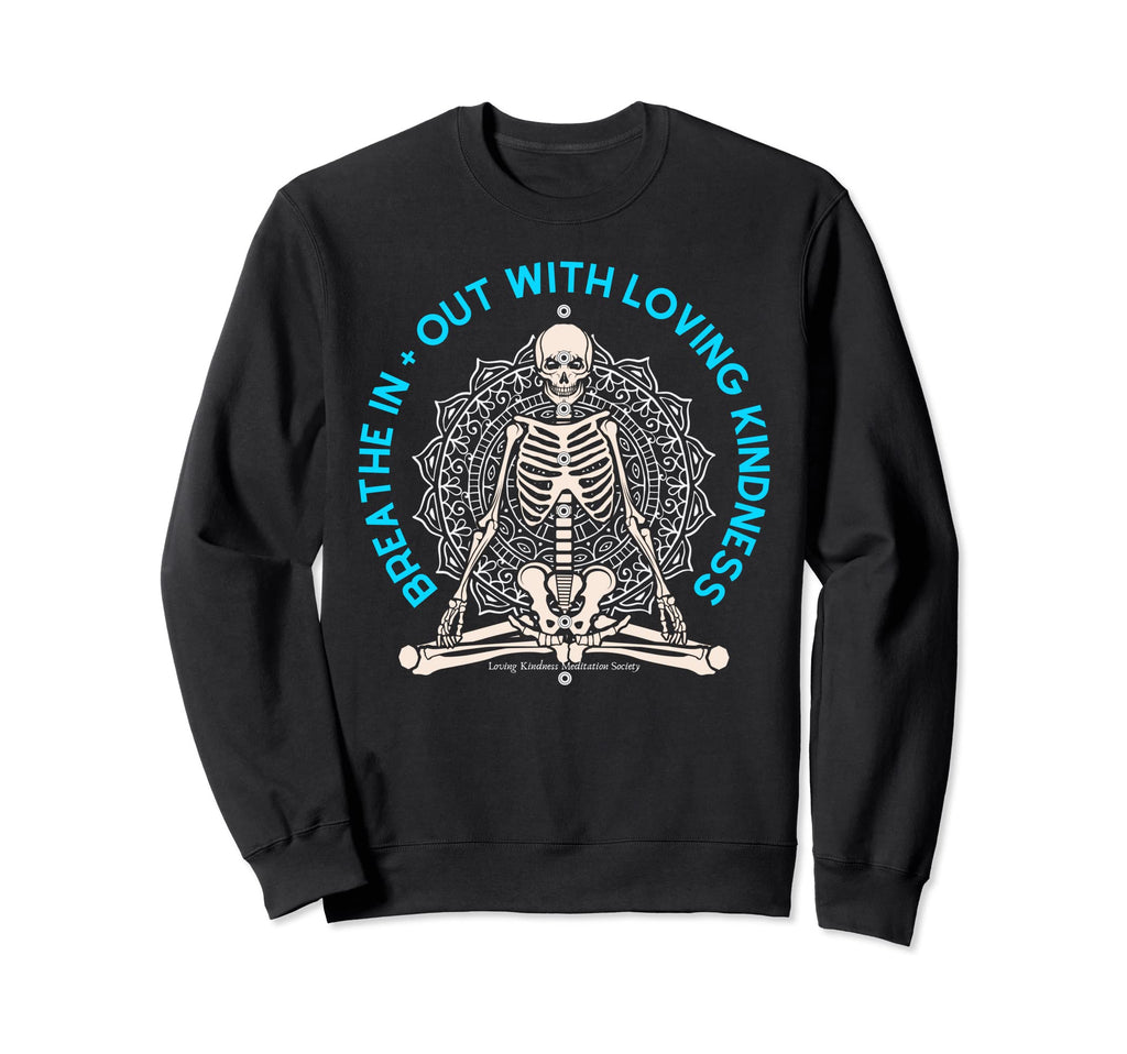 Meditate Skeleton Mindfulness Yoga Sweatshirt - Unique Graphic for Adults - T-Shirt, Sweatshirt, Hoodie
