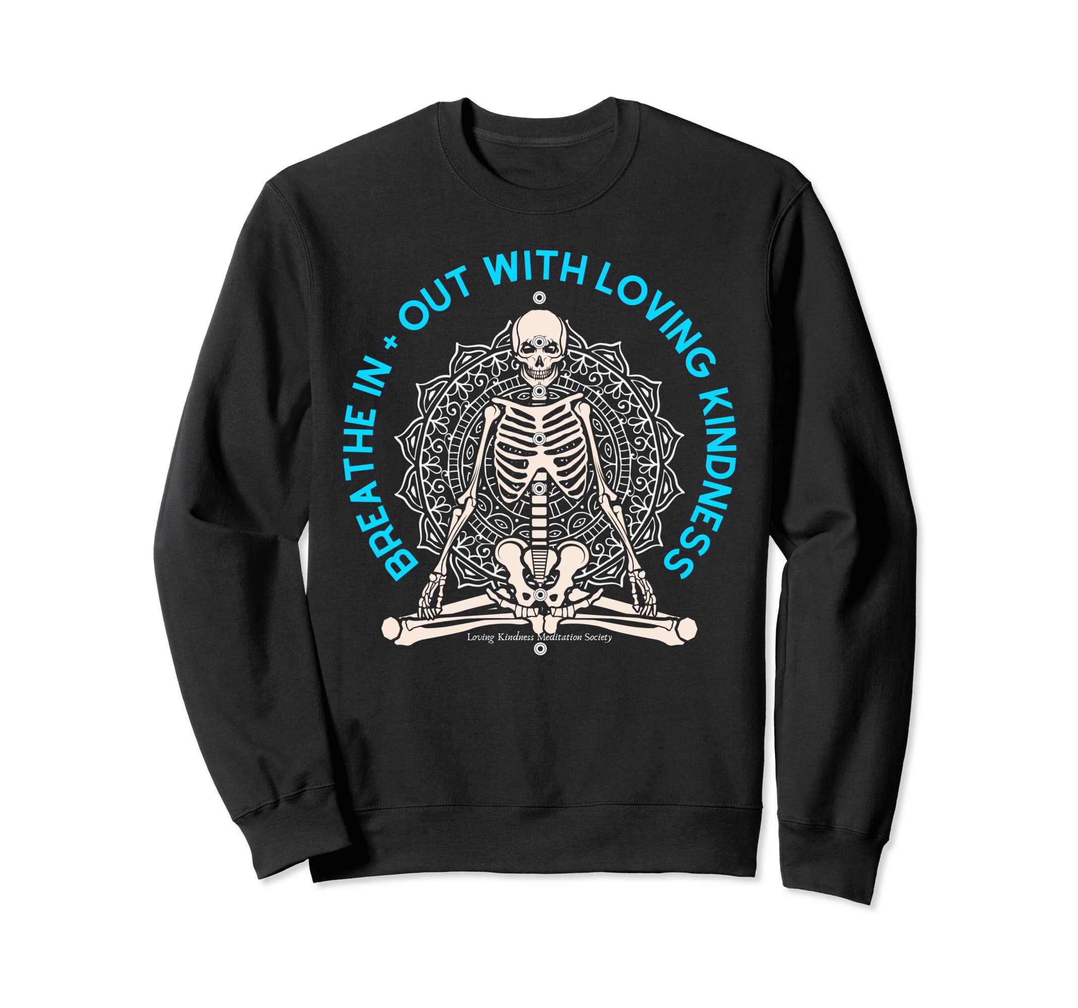 Meditate Skeleton Mindfulness Yoga Sweatshirt - Unique Graphic for Adults - T-Shirt, Sweatshirt, Hoodie