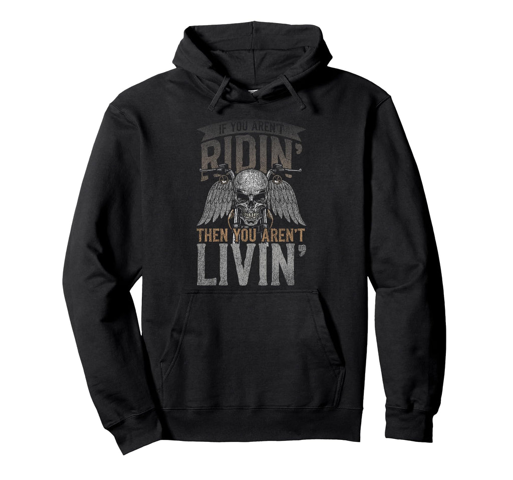 Motorcycle Biker If You Arent Ridin Then Hoodie - Aesthetic Graphic Unisex - T-Shirt, Sweatshirt, Hoodie