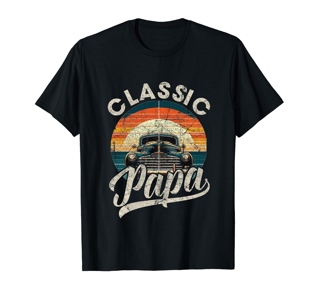 Papa Funny Car Lover Dad Papa Grandpa T-Shirt - Streetwear Style for Adults - T-Shirt, Sweatshirt, Hoodie
