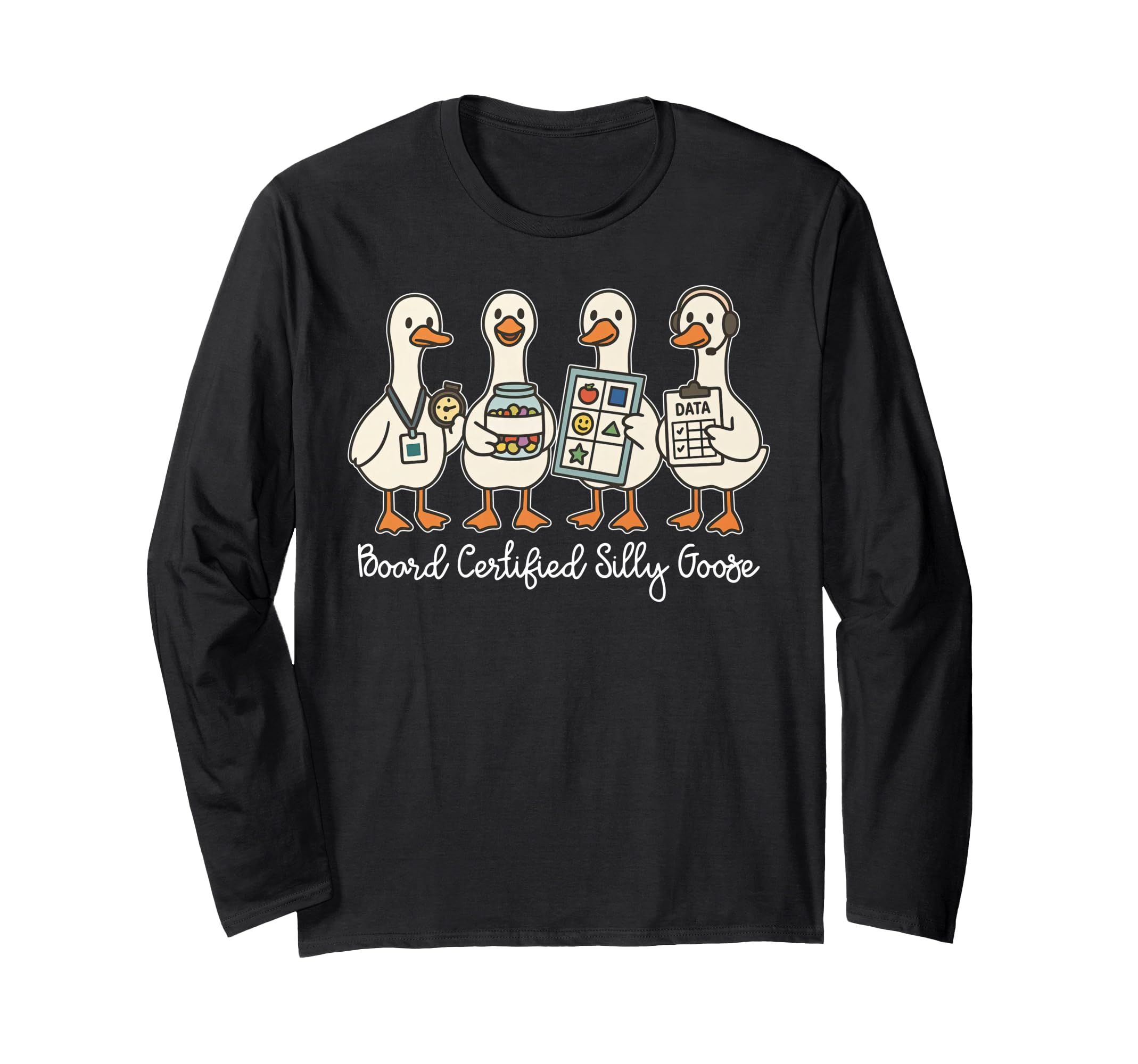 Board Certified Silly Goose Behavior T-Shirt - Custom Art Print Unisex - T-Shirt, Sweatshirt, Hoodie