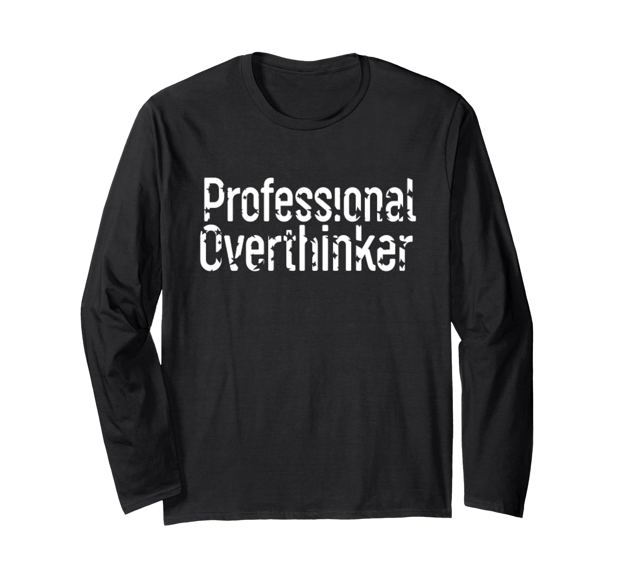 Professional Overthinker Funny Mom T-Shirt - Minimalist Print for Adults - T-Shirt, Sweatshirt, Hoodie