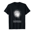 Professional Overthinker Novelty T-Shirt - Novelty Apparel for Adults - T-Shirt, Sweatshirt, Hoodie