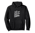 Self Care Tip Read Bible Faith Hoodie - Novelty Apparel Men Women - T-Shirt, Sweatshirt, Hoodie
