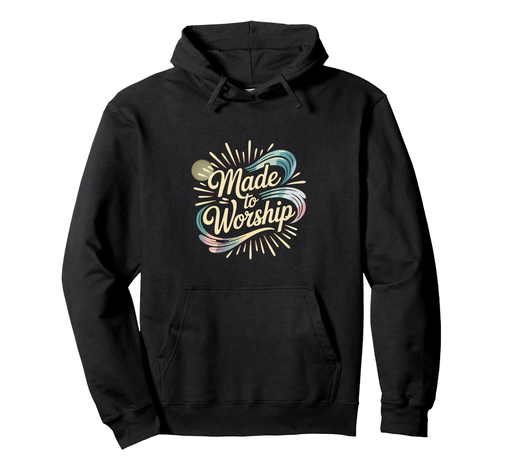 Made To Worship Handlettering Hoodie - Novelty Apparel for Adults - T-Shirt, Sweatshirt, Hoodie