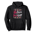Believe Yourself Self Love Hoodie - Casual Everyday Wear for Adults - T-Shirt, Sweatshirt, Hoodie