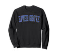 River Grove Il Distressed Blue Varsity Sweatshirt - Graphic Print Men Women - T-Shirt, Sweatshirt, Hoodie