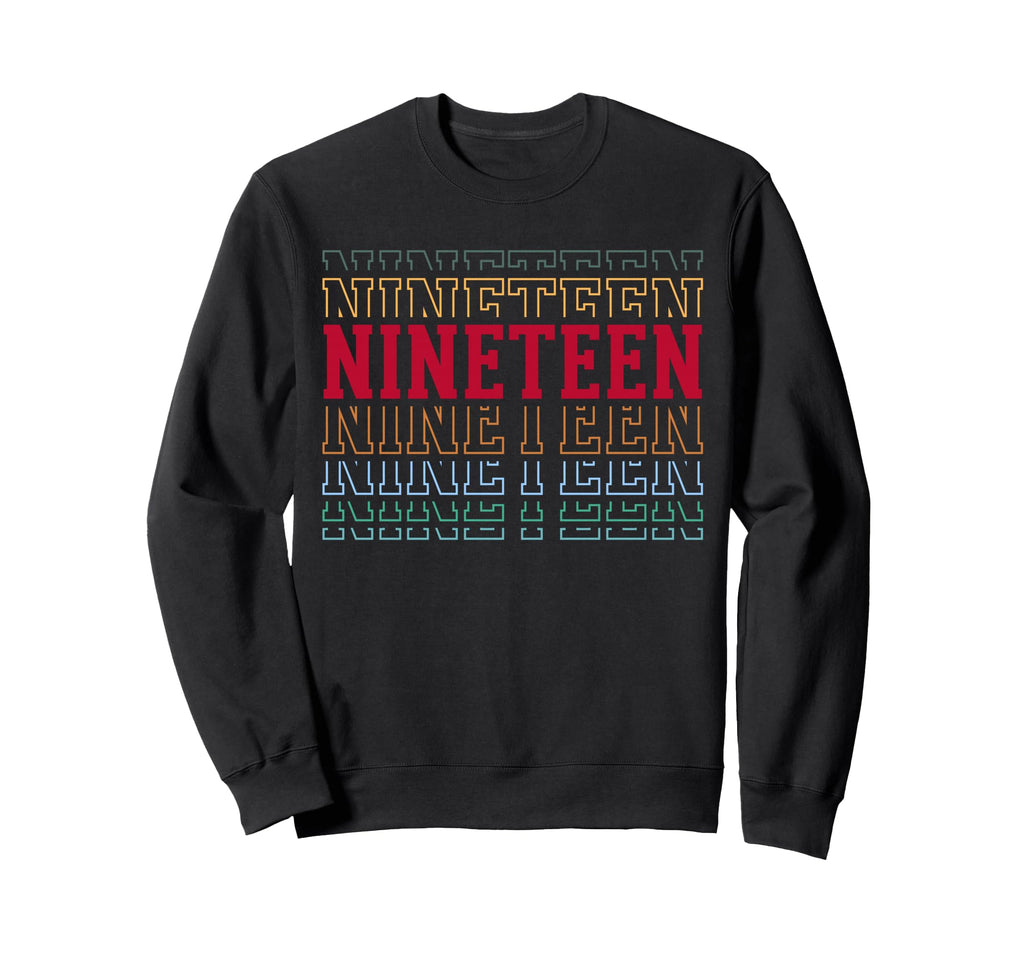 Nineteen 19Th Birthday Layered Sweatshirt - Fun Novelty Design for Adults - T-Shirt, Sweatshirt, Hoodie