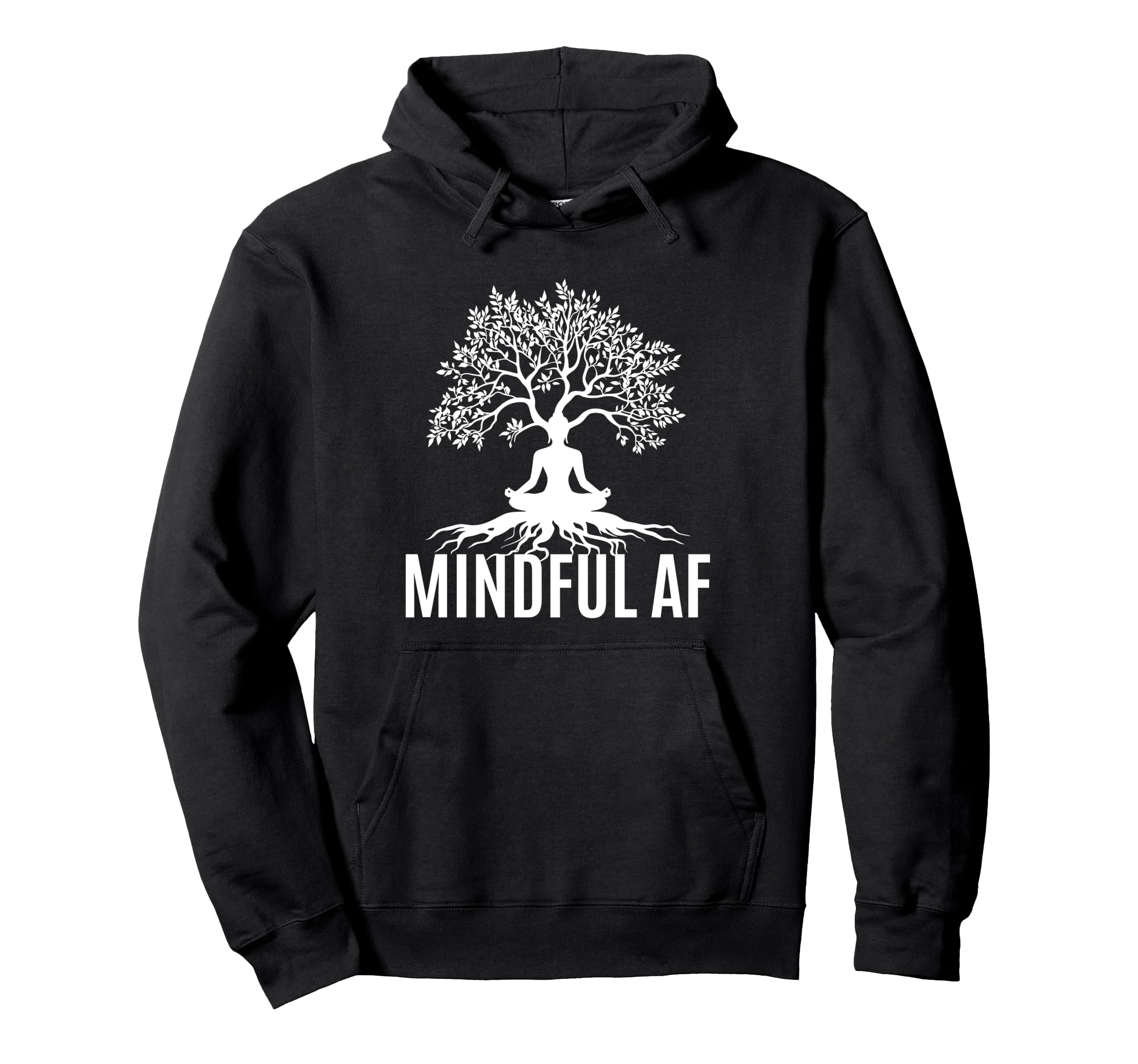 Mindful Af Zen Buddhism Meditation Hoodie - Custom Art Print Men Women - T-Shirt, Sweatshirt, Hoodie