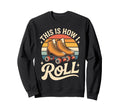 This Is How I Roll Roller Skate Sweatshirt - Aesthetic Graphic for Adults - T-Shirt, Sweatshirt, Hoodie