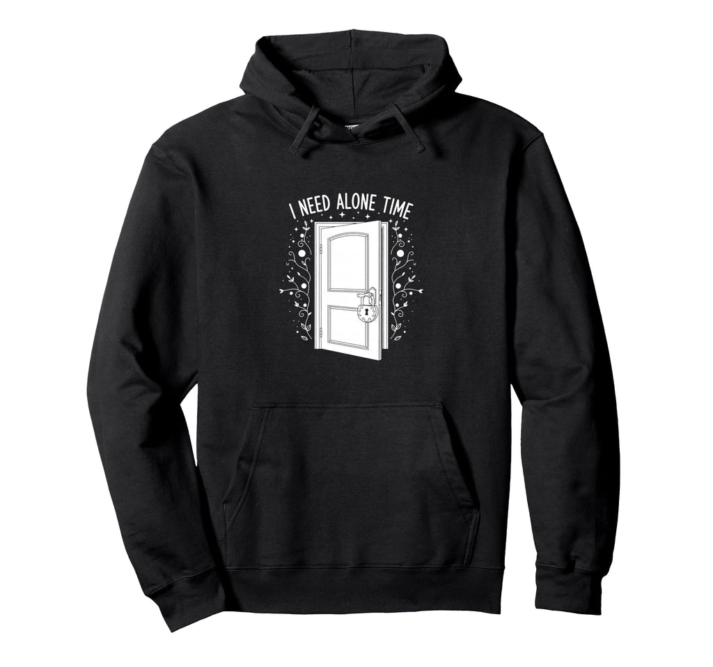 I Need Alone Time Introvert Hoodie - Custom Art Print for Adults - T-Shirt, Sweatshirt, Hoodie