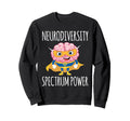 Neurodiversity Spectrum Power Asd Sweatshirt - Streetwear Style for Adults - T-Shirt, Sweatshirt, Hoodie