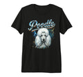 Poodle 90S Dog Lover 80S Poodle Owner Tri T-Shirt - Graphic Print Unisex - T-Shirt, Sweatshirt, Hoodie
