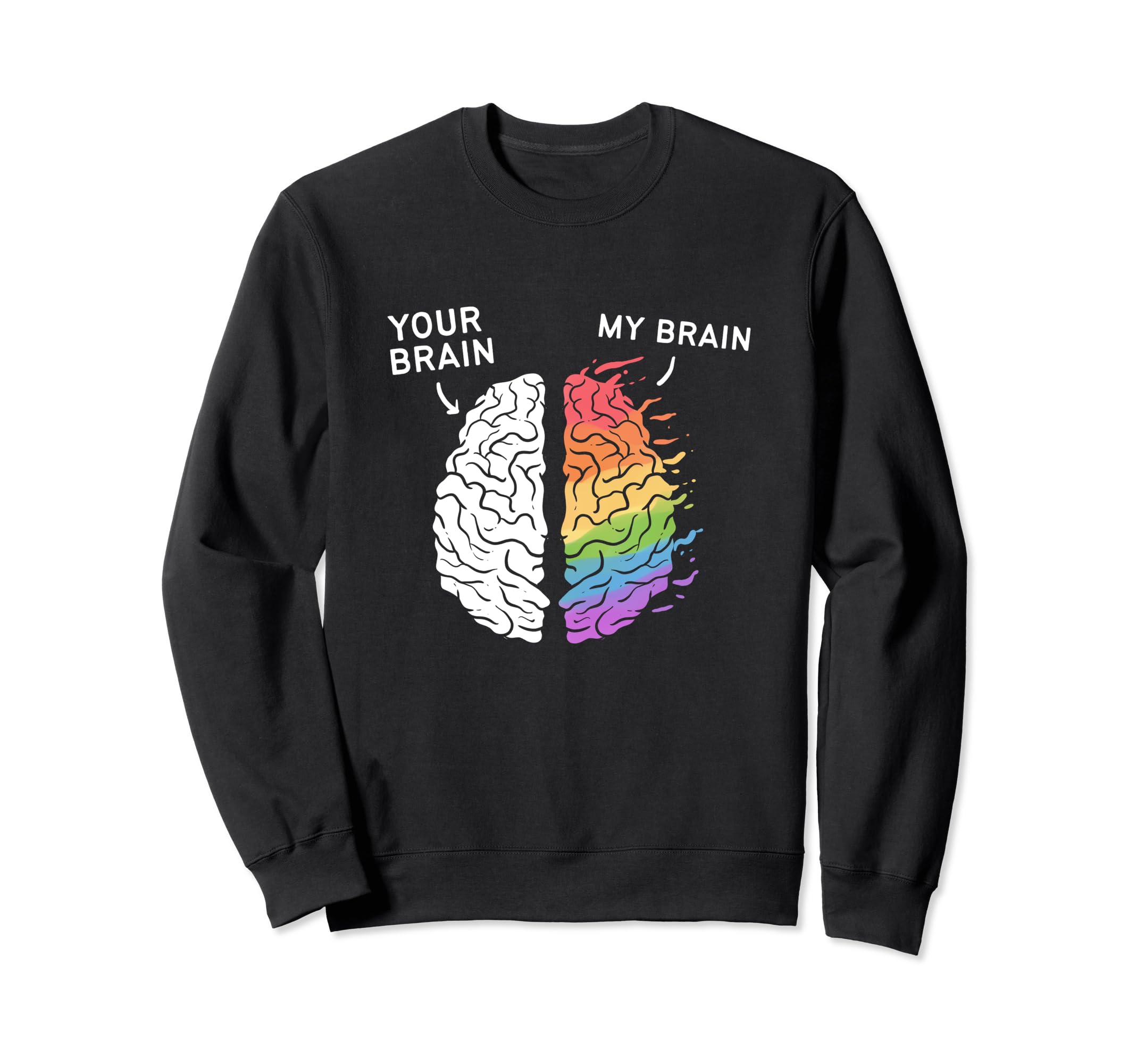 Neurodivergent Adhd Asd Aspergers Sweatshirt - Streetwear Style Men Women - T-Shirt, Sweatshirt, Hoodie