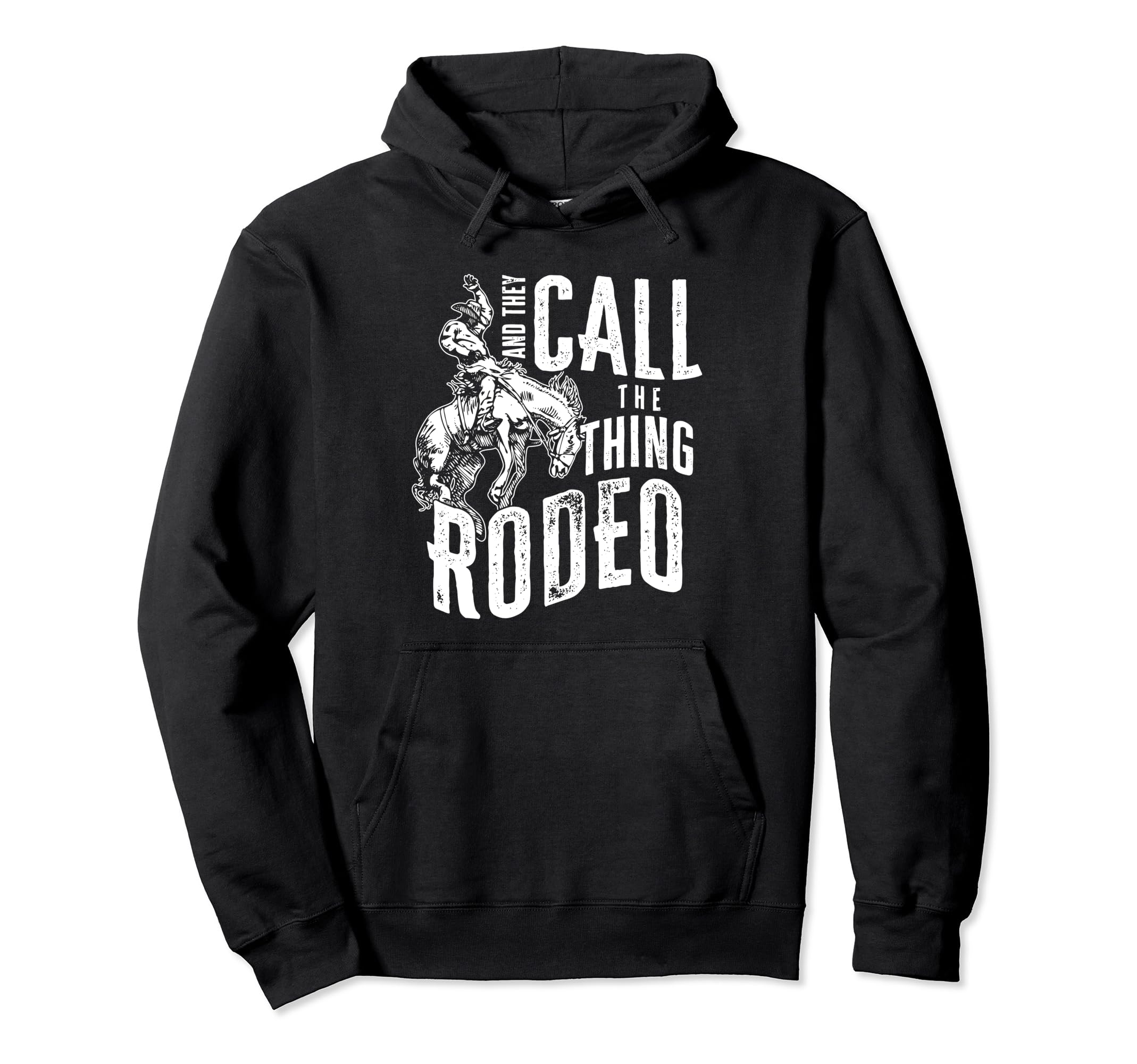 And They Call Thing Rodeo Sublimations Hoodie - Custom Art Print Men Women - T-Shirt, Sweatshirt, Hoodie