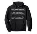 Motorcyclist Definition Funny Hoodie - Custom Art Print Men Women - T-Shirt, Sweatshirt, Hoodie
