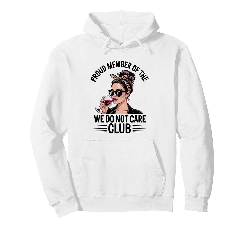Funny Wine Lover Sarcastic Self Hoodie - Fun Novelty Design for Adults - T-Shirt, Sweatshirt, Hoodie