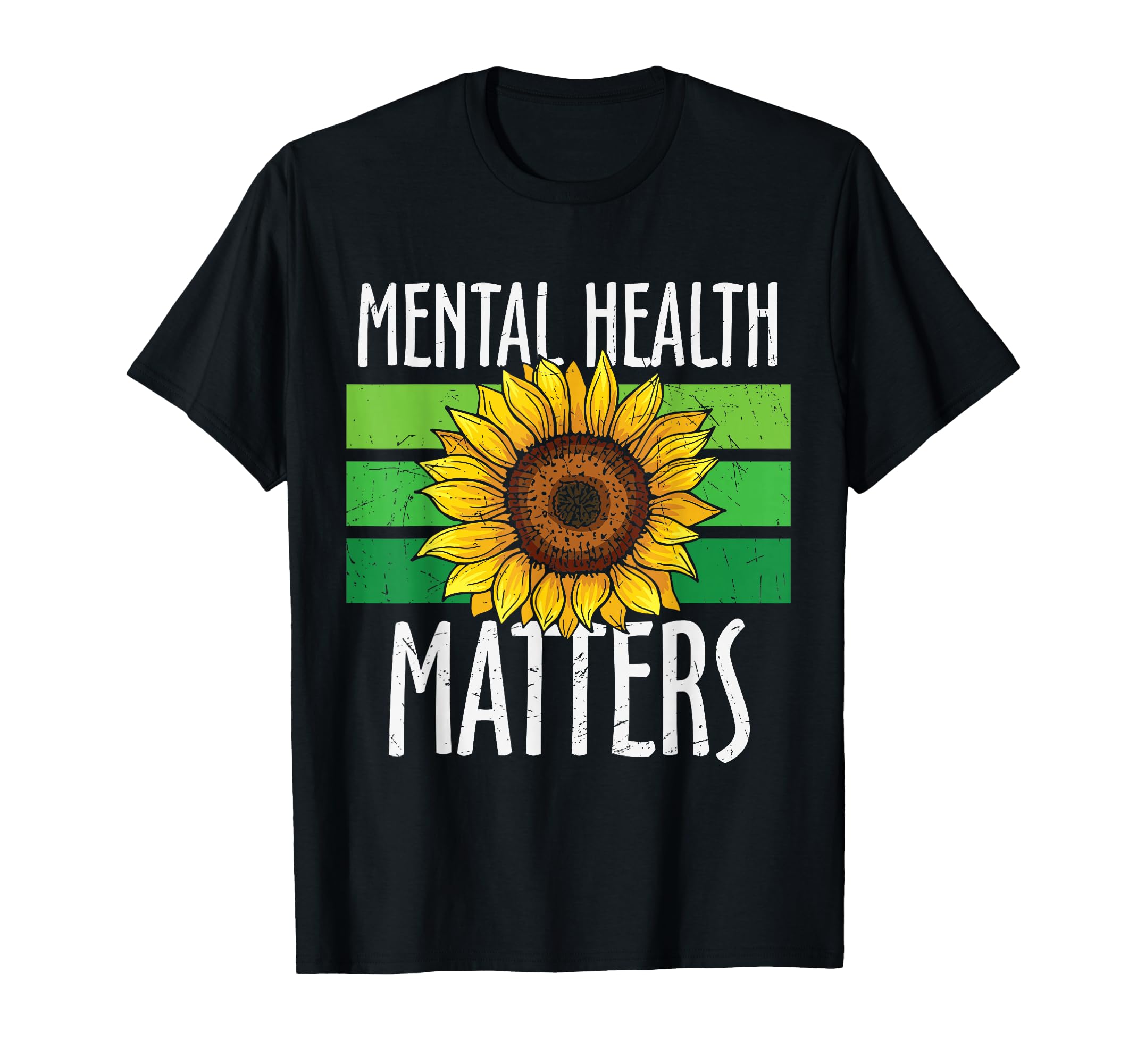 Green Sunflower Mental Health Matters T-Shirt - Graphic Print Unisex - T-Shirt, Sweatshirt, Hoodie