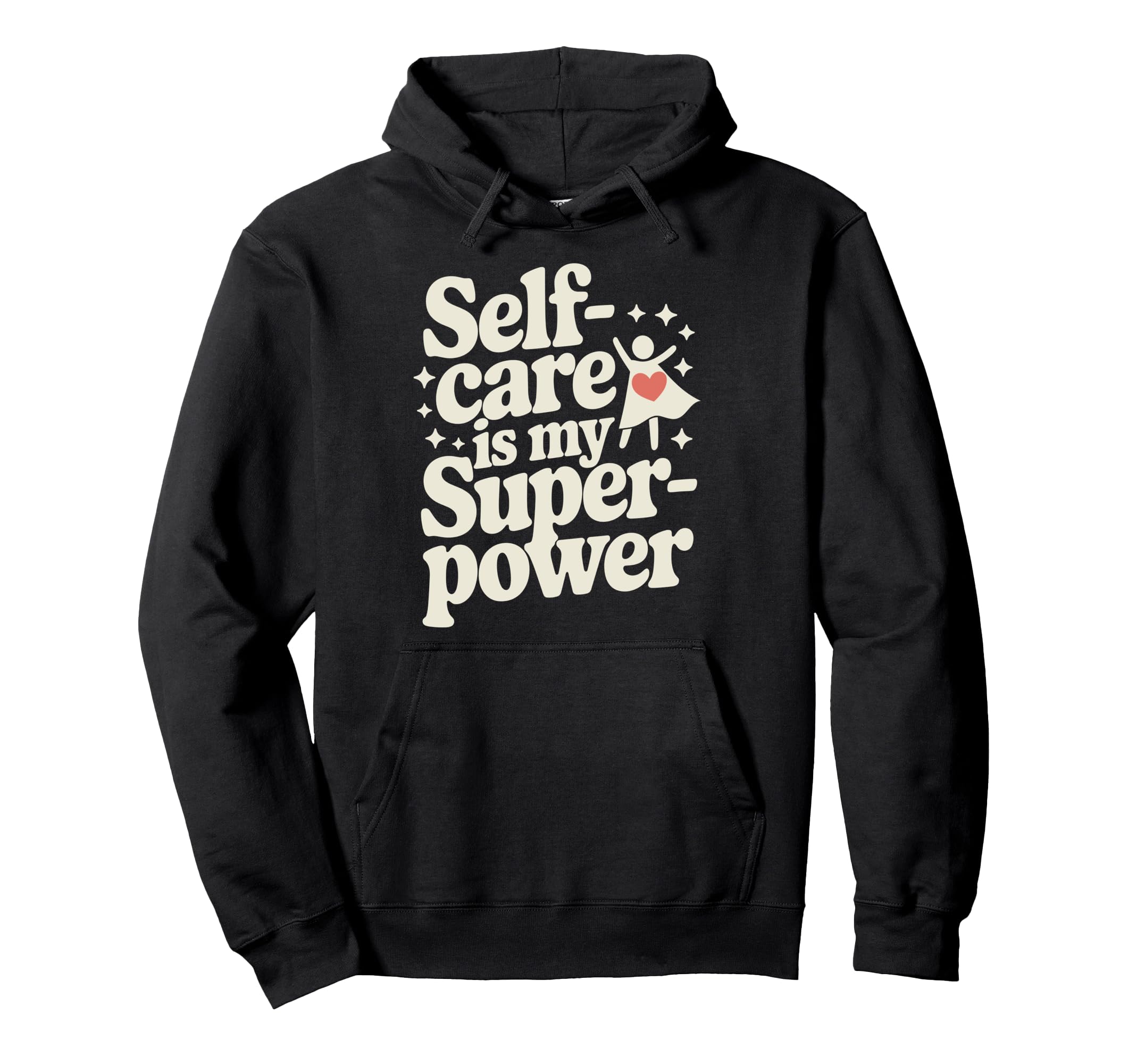 Mindfulness Self Love Self Care Routine Hoodie - Trendy Graphic Unisex - T-Shirt, Sweatshirt, Hoodie