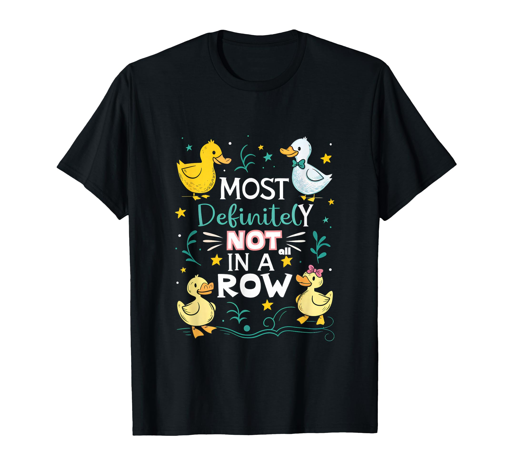 Funny Most Definitely Not All Row T-Shirt - Minimalist Print for Adults - T-Shirt, Sweatshirt, Hoodie