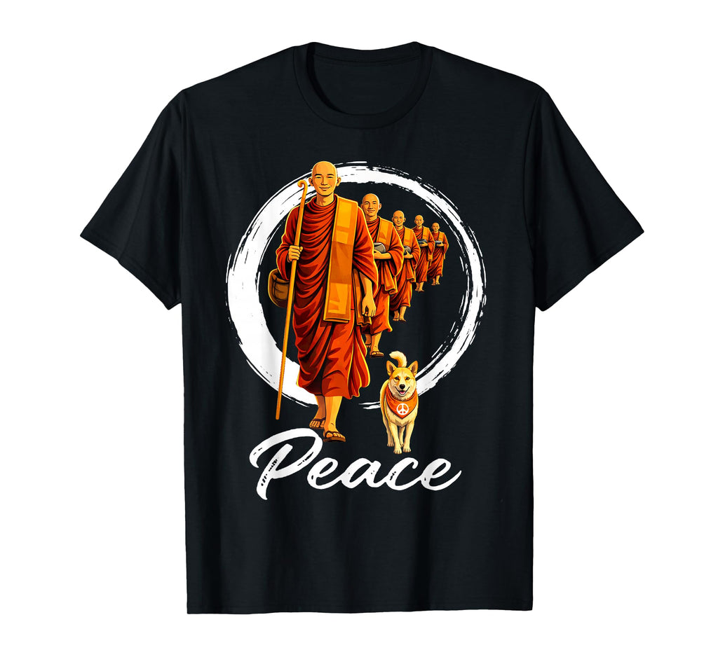 Walk Peace Buddhists Monks Peace Aloka T-Shirt - Unique Graphic Men Women - T-Shirt, Sweatshirt, Hoodie