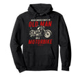 Funny Old Motorbike Motorbike Birthday Hoodie - Minimalist Print for Adults - T-Shirt, Sweatshirt, Hoodie