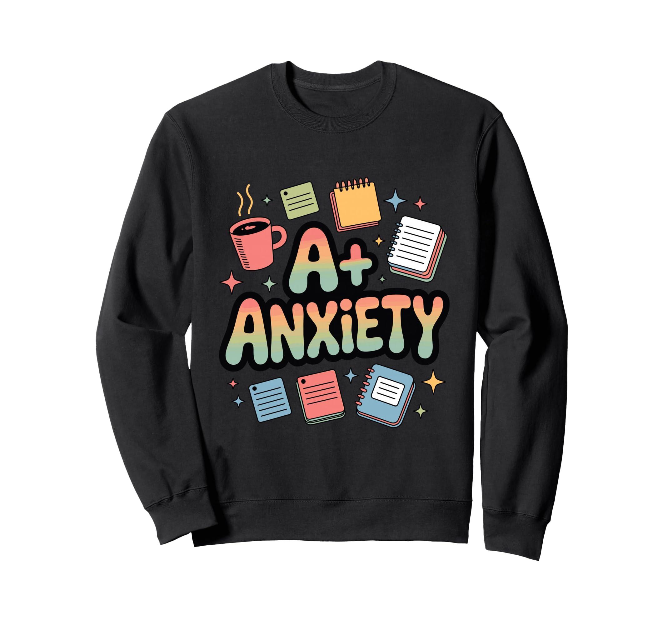 Anxiety Funny Perfectionist Sweatshirt - Novelty Apparel for Adults - T-Shirt, Sweatshirt, Hoodie