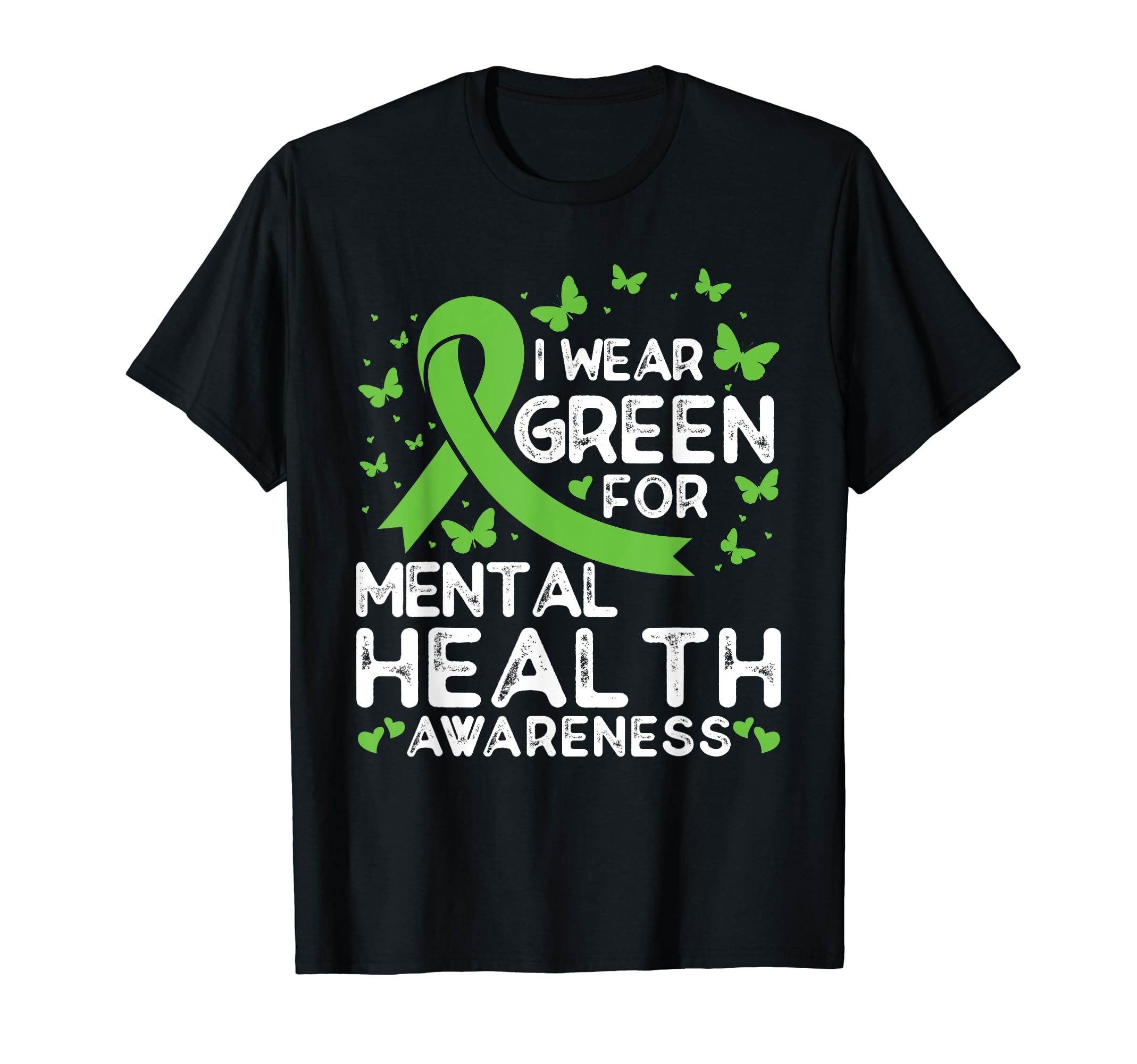 I Wear Green Mental Health Awareness T-Shirt - Unique Graphic for Adults - T-Shirt, Sweatshirt, Hoodie