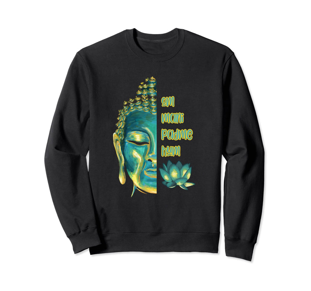 Om Mani Padme Hum Buddha Face Sweatshirt - Casual Everyday Wear for Adults - T-Shirt, Sweatshirt, Hoodie