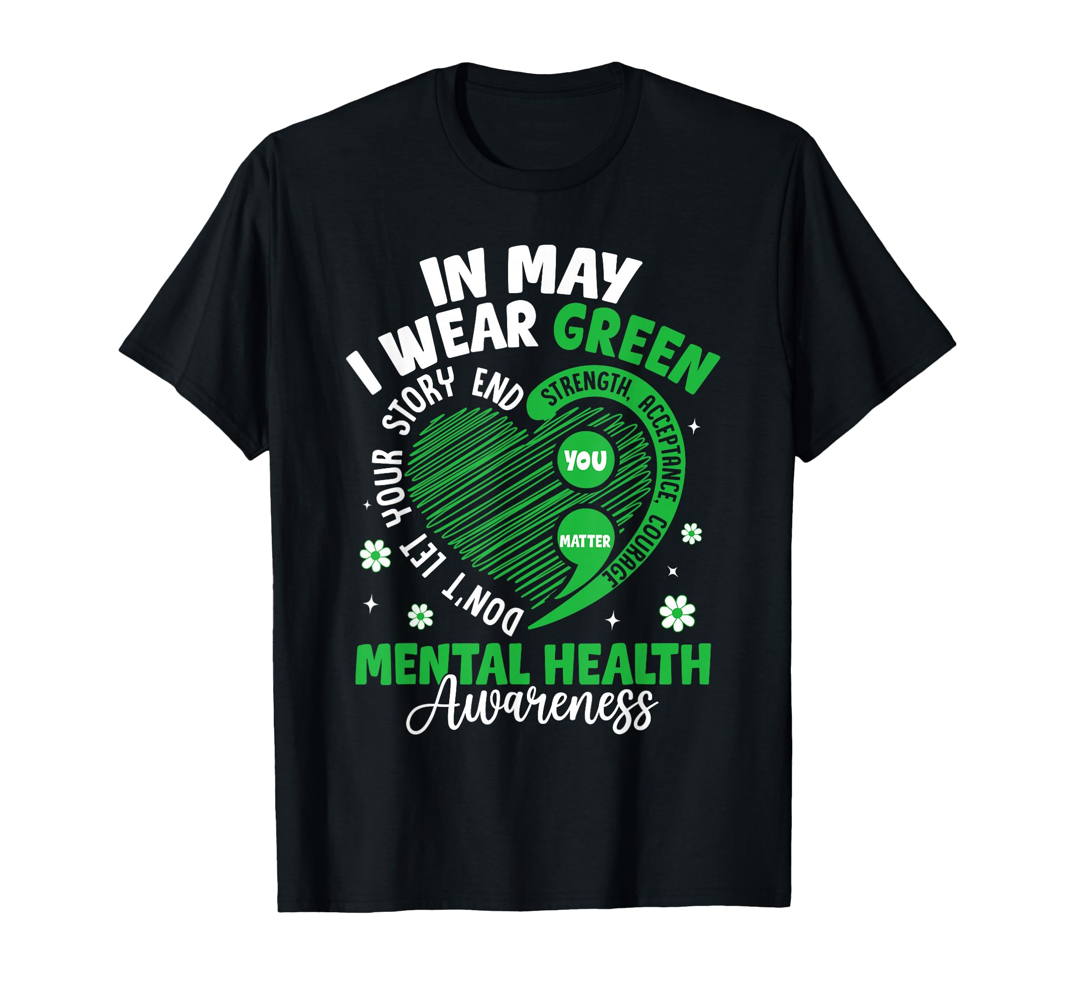 May We Wear Green Semicolon Mental T-Shirt - Minimalist Print Unisex - T-Shirt, Sweatshirt, Hoodie