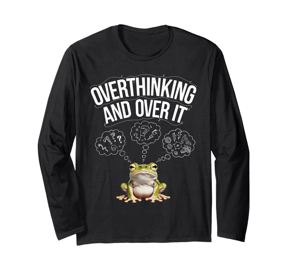 Funny Tired Frog Meme Overthinker Mental T-Shirt - Unique Graphic Unisex - T-Shirt, Sweatshirt, Hoodie