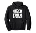 Cant Help It I Overthink Living Funny Hoodie - Streetwear Style Men Women - T-Shirt, Sweatshirt, Hoodie