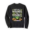 Not All Wounds Are Visible Mental Sweatshirt - Aesthetic Graphic Unisex - T-Shirt, Sweatshirt, Hoodie